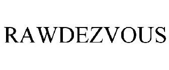 RAWDEZVOUS