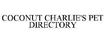 COCONUT CHARLIE'S PET DIRECTORY