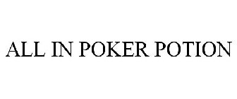 ALL IN POKER POTION