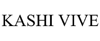 KASHI VIVE