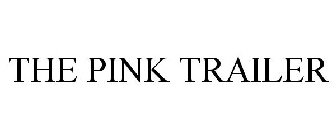 THE PINK TRAILER