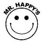 MR. HAPPY'S