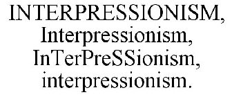 INTERPRESSIONISM