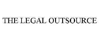 THE LEGAL OUTSOURCE