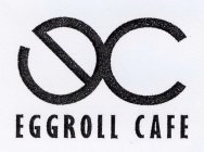 EC EGGROLL CAFE