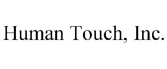 HUMAN TOUCH, INC.