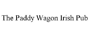 THE PADDY WAGON IRISH PUB