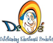 DR. O'S OUTSTANDING EDUCATIONAL PRODUCTS