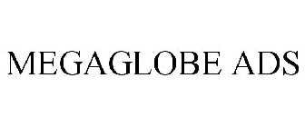 MEGAGLOBE ADS