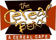 THE CEREAL BOXX A CEREAL CAFE