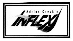 ADRIAN CROOK'S INFLEX