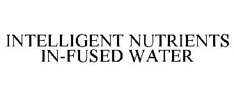 INTELLIGENT NUTRIENTS IN-FUSED WATER
