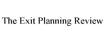 THE EXIT PLANNING REVIEW