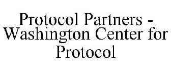 PROTOCOL PARTNERS - WASHINGTON CENTER FOR PROTOCOL