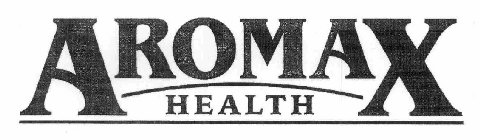 AROMAX HEALTH