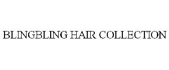 BLINGBLING HAIR COLLECTION