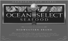 OCEAN SELECT SEAFOOD GENUINE GOLD LABEL COMMITTED TO QUALITY PACKED IN ILLINOIS MIDWESTERN BRAND ALL OF OUR MEAT CUTS ARE PREMIUM STEAKHOUSE QUALITY -- SPECIALLY SELECTED FOR TENDERNESS AND TEXTURE CU