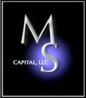 MS CAPITAL, LLC