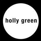 HOLLY GREEN