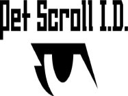 PET SCROLL I.D.