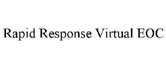 RAPID RESPONSE VIRTUAL EOC