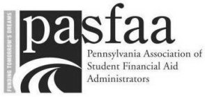 FUNDING TOMORROW'S DREAMS PASFAA PENNSYLVANIA ASSOCIATION OF STUDENT FINANCIAL AID ADMINISTRATORS