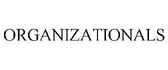 ORGANIZATIONALS