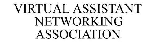 VIRTUAL ASSISTANT NETWORKING ASSOCIATION