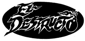EL-DESTRUCTO