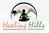 HEALING HILLS
