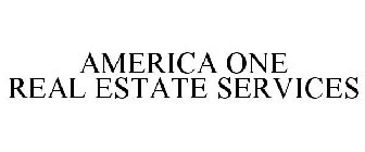 AMERICA ONE REAL ESTATE SERVICES