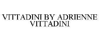 VITTADINI BY ADRIENNE VITTADINI