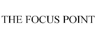 THE FOCUS POINT