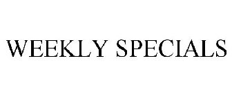 WEEKLY SPECIALS