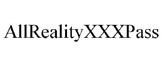 ALLREALITYXXXPASS