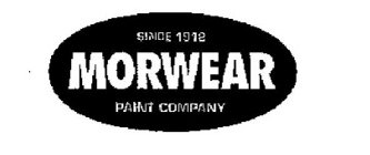 SINCE 1912 MORWEAR PAINT COMPANY