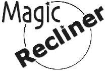 MAGIC RECLINER