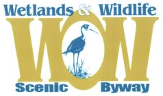 WOW WETLANDS & WILDLIFE SCENIC BYWAY