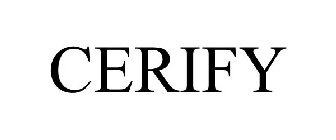 CERIFY