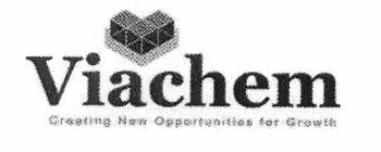 VIACHEM CREATING NEW OPPORTUNITIES FOR GROWTH
