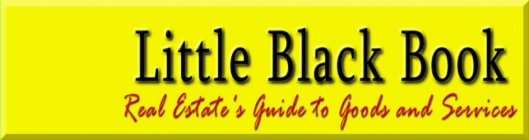 LITTLE BLACK BOOK REAL ESTATE'S GUIDE TO GOODS AND SERVICES