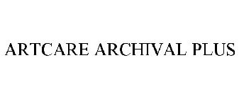 ARTCARE ARCHIVAL PLUS