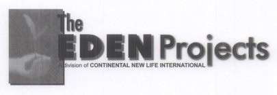THE EDEN PROJECTS A DIVISION OF CONTINENTAL NEW LIFE INTERNATIONAL