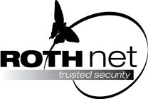 ROTH NET TRUSTED SECURITY