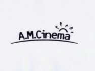 A.M.CINEMA