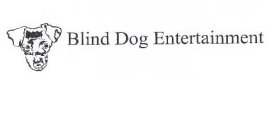 BLIND DOG ENTERTAINMENT