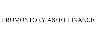 PROMONTORY ASSET FINANCE