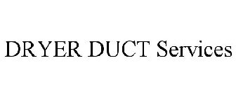 DRYER DUCT SERVICES