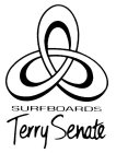 SURFBOARDS TERRY SENATE