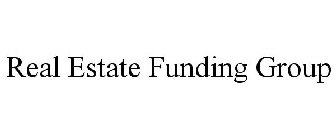 REAL ESTATE FUNDING GROUP